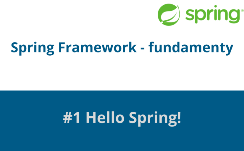 Fundamenty Spring – #1 Hello Spring!